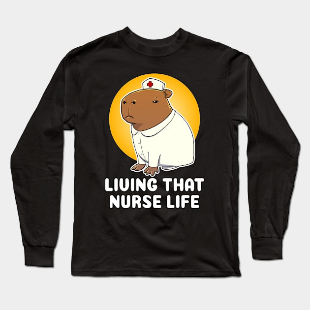 living that nurse life Capybara Nurse Costume Long Sleeve T-Shirt by capydays